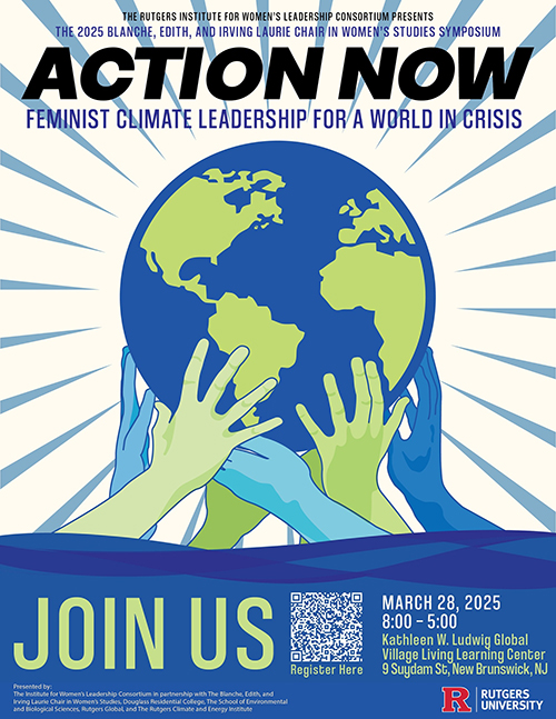 Flyer: Action Now: Feminist Climate Leadership for a World in Crisis. Friday, March 28, 2025